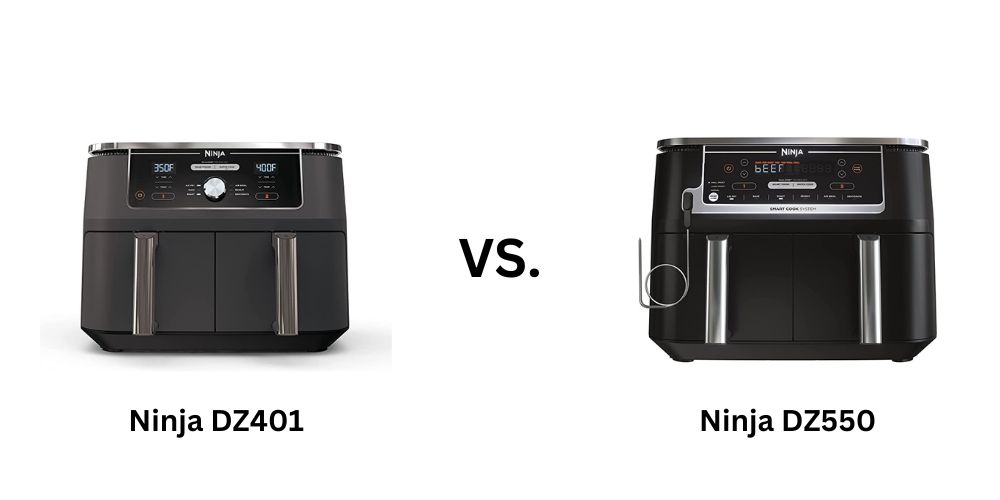 Ninja DZ401 vs Ninja DZ550 Air Fryer